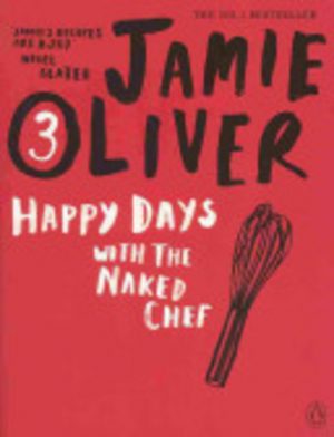 Happy Days with the Naked Chef