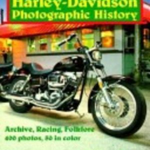 HARLEY-DAVIDSON: Photographic History; Archive, Racing Folklore
