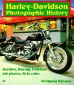 HARLEY-DAVIDSON: Photographic History; Archive, Racing Folklore