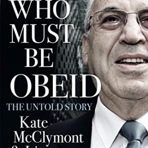 He Who must be Obeid: The Untold Story