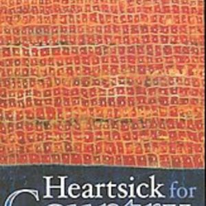 HEARTSICK FOR COUNTRY: Stories of Love, Spirit and Creation