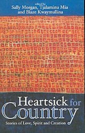 HEARTSICK FOR COUNTRY: Stories of Love, Spirit and Creation
