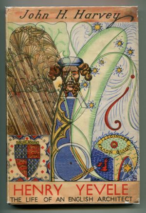 HENRY YEVELE c. 1320 to 1400 : The life of an English architect