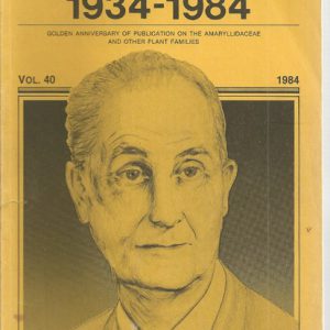 Herbertia 1984 Vol 40 1934-1984 Golden Anniversary of publication on the Amaryllidaceae and Other Plant Families