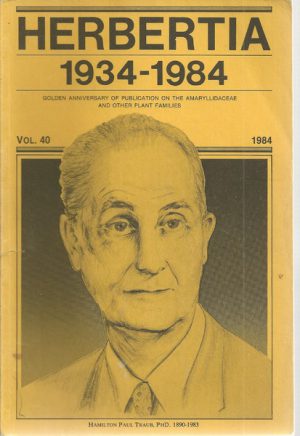 Herbertia 1984 Vol 40 1934-1984 Golden Anniversary of publication on the Amaryllidaceae and Other Plant Families