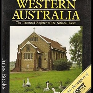 Heritage of Western Australia, The: The Illustrated Register of the National Estate