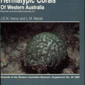 HERMATYPIC CORALS OF WESTERN AUSTRALIA: RECORDS AND ANNOTATED SPECIES LIST