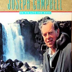 HERO’S JOURNEY, THE : Joseph Campbell On His Life and Work