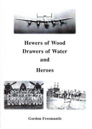 Hewers of Wood, Drawers of Water and Heroes
