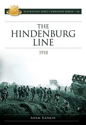 Hindenburg Line Campaign 1918, The