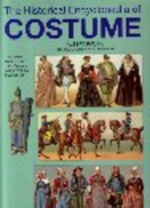 Historical Encyclopedia of COSTUME, The