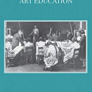 History and Philosophy of Art Education, The