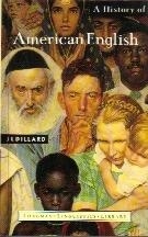 History of AMERICAN ENGLISH, A