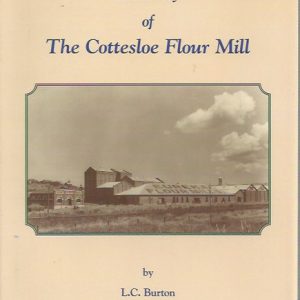 History of The Cottesloe Flour Mill, A