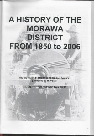 History of the Morawa District from 1850-2006, A
