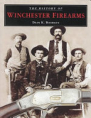 History of Winchester Firearms, The
