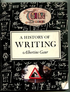 HISTORY OF WRITING, A
