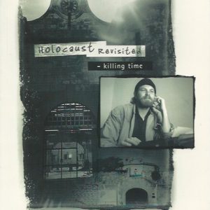 Holocaust Revisited: Killing Time