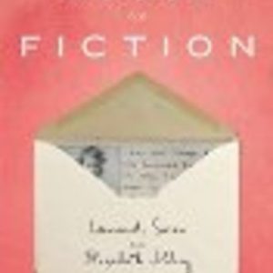 House of Fiction, The: Leonard, Susan and Elizabeth Jolley (a Memoir)  SIGNED BY AUTHOR