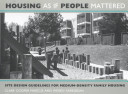 Housing as If People Mattered: Site Design Guidelines for the Planning of Medium-Density Family Housing