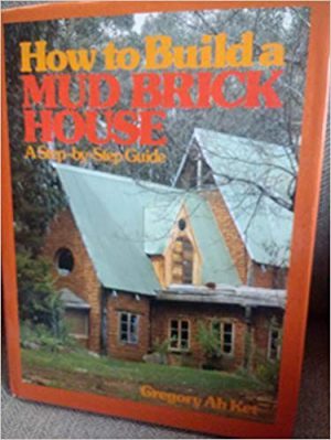 How to Build a Mud Brick House: A Step by Step Guide
