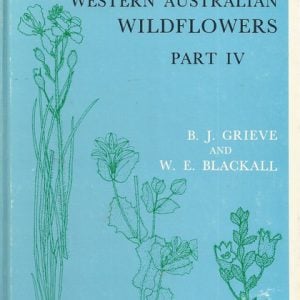 How to Know Western Australian Wild Flowers: Pt. 4: A Key to the Extratropical Regions of Western Australia