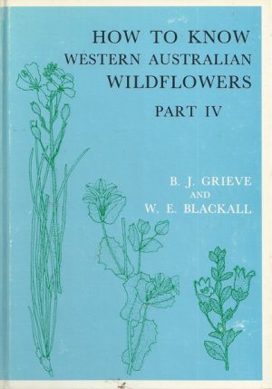 How to Know Western Australian Wild Flowers: Pt. 4: A Key to the Extratropical Regions of Western Australia