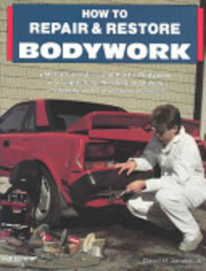 HOW TO REPAIR & RESTORE BODYWORK