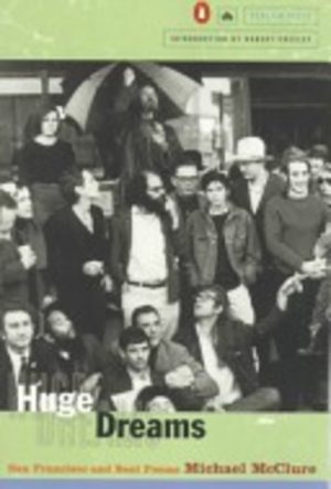 Huge dreams: San Francisco and Beat poems