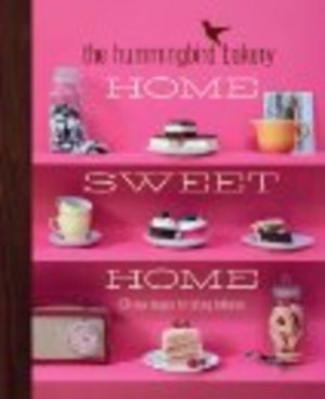 Hummingbird Bakery : HOME SWEET HOME