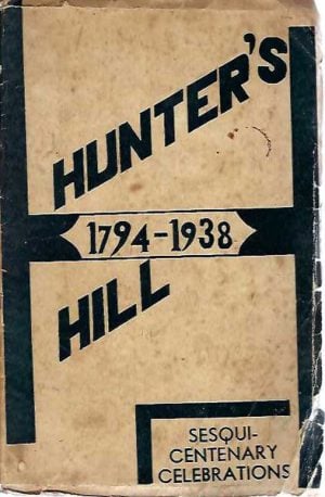 Hunter's Hill 1794-1938: Sesqui-Centenary Celebrations