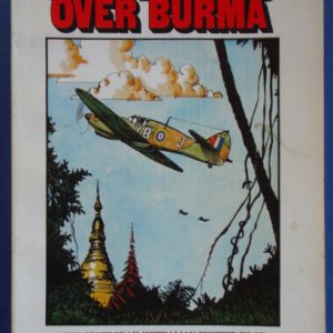 Hurricanes Over Burma: The Story of an Australian Fighter Pilot in the Royal Air Force