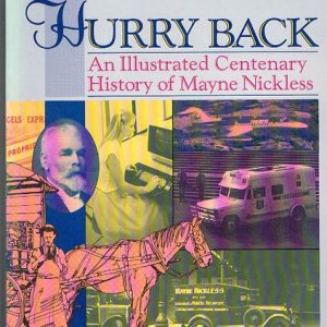 Hurry Back. An Illustrated Centenary History of Mayne Nickless