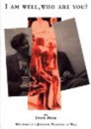 I AM WELL, WHO ARE YOU? Writings of a Japanese Prisoner of War