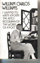 I Wanted to Write a Poem: The Autobiography of the Works of a Poet