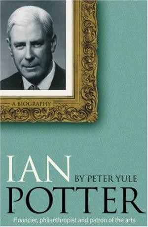 Ian Potter: Financier, Philanthropist & Patron Of The Arts