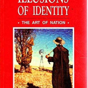 Illusions of Identity: The Art of Nation