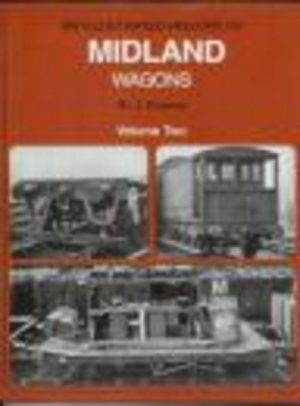 Illustrated History of MIDLAND Wagons : Volume Two