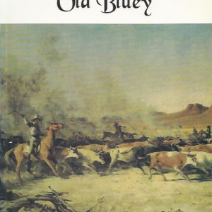 In the Tracks of Old Bluey : The Life Story of Nat Buchanan