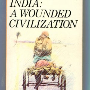 India: A wounded civilization