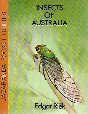 Insects of Australia: An Introduction to the Life and Form of These Small Winged Animals