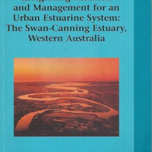 Integrating research and management for an urban estuarine system: the Swan-Canning Estuary, Western Australia