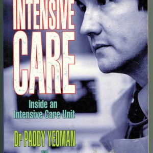 Intensive Care: Inside an Intensive Care Unit
