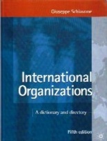 INTERNATIONAL ORGANIZATIONS: A Dictionary and directory