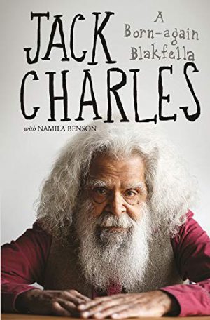 Jack Charles: Born-again Blakfella