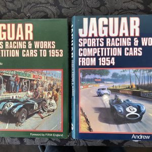 Jaguar Sports Racing and Works Competition Cars to 1953 (Vol. 1) AND Jaguar: Sports Racing and Works Competition Cars from 1954  (Vol. 2)