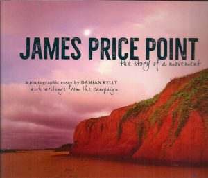 James Price Point : the story of a movement. A photographic essay
