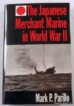 Japanese Merchant Marine of World War II, The