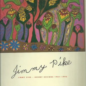 Jimmy Pike: Desert Designs, 1981-1995