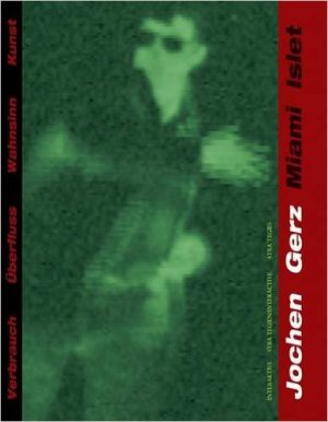 Jochen Gerz: Miami Islet: Interactive Strategies in the Work of Jochen Gerz (English and German Edition)